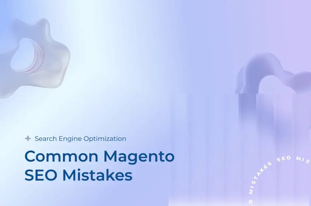 Common Magento SEO mistakes